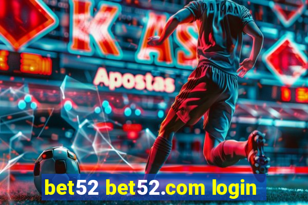 bet52 bet52.com login